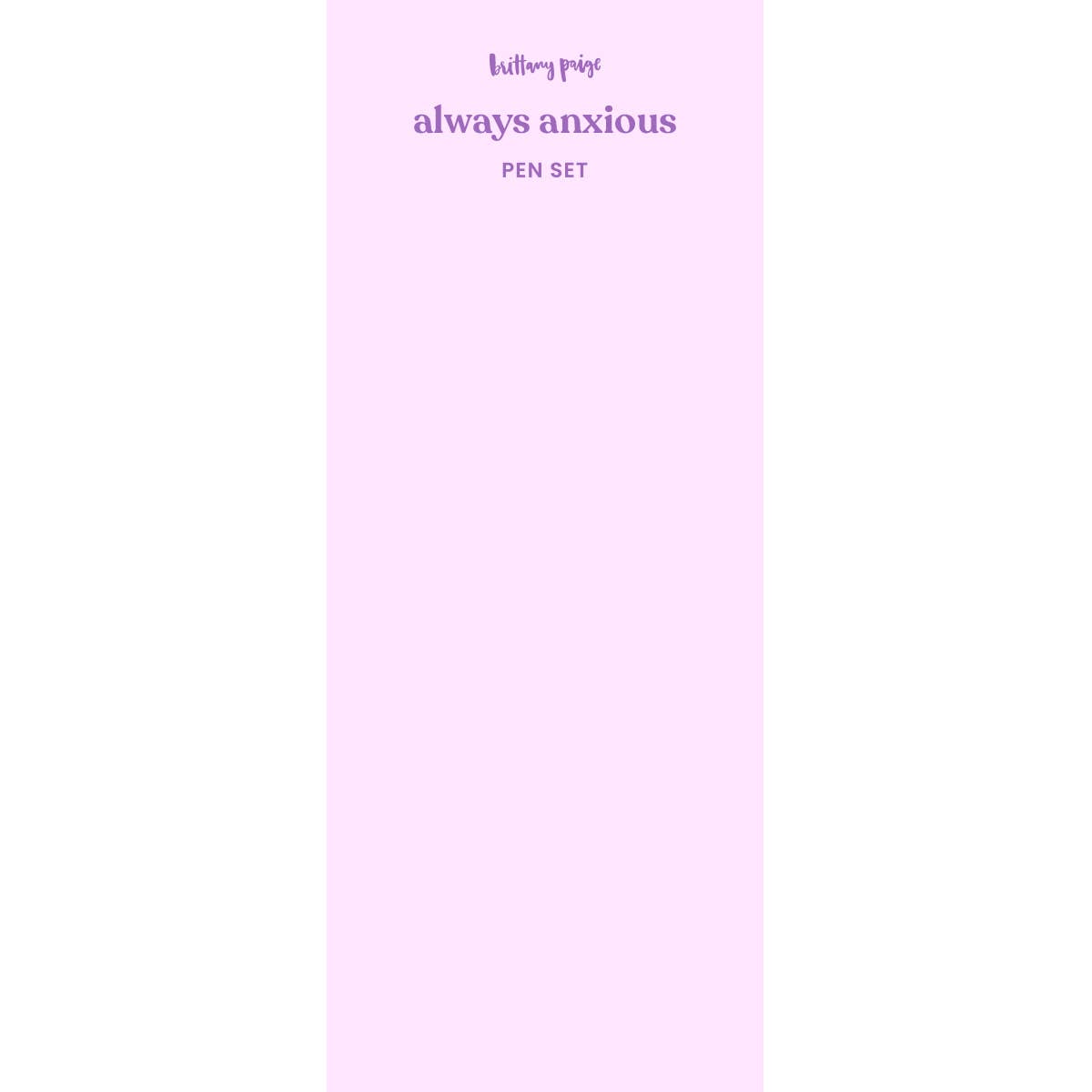 Always Anxious Anxiety Pen Set
